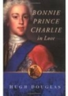 Bonnie Prince Charlie in Love - eBook