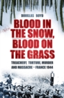 Blood in the Snow, Blood on the Grass - eBook