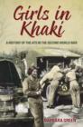Girls in Khaki : A History of the ATS in the Second World War - eBook