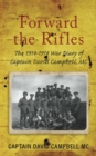 Forward the Rifles : The 1914-1918 War Diary of Captain David Campbell, MC - eBook