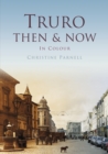 TRURO THEN & NOW - Book