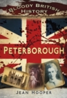 Bloody British History: Peterborough - Book