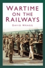 Wartime on the Railways - Book