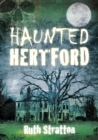 Haunted Hertford - Book