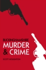 Murder and Crime Buckinghamshire - Book