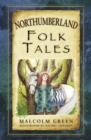 Northumberland Folk Tales - Book