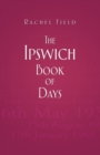 The Ipswich Book of Days - Book