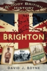 Bloody British History: Brighton - Book