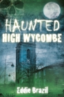 Haunted High Wycombe - Book
