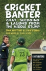 Cricket Banter : Chat, Sledging and Laughs from The Middle Stump - eBook