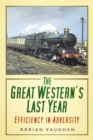 The Great Western's Last Year - eBook