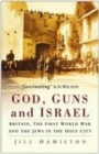 God, Guns and Israel - eBook