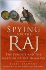 Spying for the Raj : The Pundits and the Mapping of the Himalaya - eBook