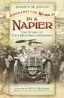 Around the World in a Napier : The Story of Two Motoring Pioneers - Book