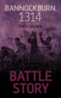 Battle Story: Bannockburn 1314 - eBook