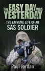 The Easy Day was Yesterday - eBook