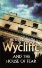 Wycliffe and the House of Fear - Book