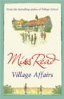 Village Affairs : The seventh novel in the Fairacre series - Book