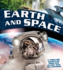 Earth and Space : A thrilling adventure from our planet into the Universe - Book