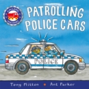 Amazing Machines: Patrolling Police Cars - Book