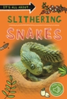 It's all about... Slithering Snakes - Book