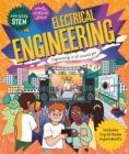 Everyday STEM Engineering – Electrical Engineering : Engineering is everywhere! - Book