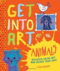 Get into Art Animals - Book