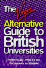 The Virgin Alternative Guide to British Universities - Book