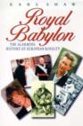 Royal Babylon : Alarming History of European Royalty - Book