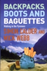 Backpacks, Boots and Baguettes - Book