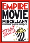 Empire Movie Miscellany : Instant Film Buff Status Guaranteed - Book