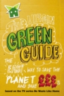 The Virgin Green Guide : The Easy Way to Save the Planet and Save GBPGBPGBPs - Book
