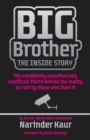 Big Brother: The Inside Story : The completely unauthorised, unofficial TRUTH behind the reality as told by those who lived it - Book