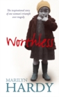 Worthless : The inspirational story of one woman's triumph over tragedy - Book