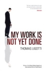 My Work Is Not Yet Done - Book
