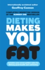 Dieting Makes You Fat - eBook