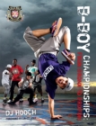 B-Boy Championships: From Bronx to Brixton - Book