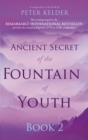 Ancient Secret of the Fountain of Youth Book 2 - Book