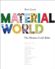 Material World : The Modern Craft Bible - Book