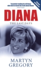 Diana : The Last Days - Martyn Gregory