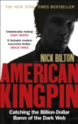 American Kingpin : Catching the Billion-Dollar Baron of the Dark Web - Book