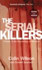 The Serial Killers : A Study in the Psychology of Violence - eBook