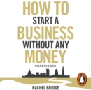How To Start a Business without Any Money - eAudiobook