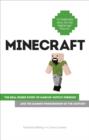 Minecraft : The Unlikely Tale of Markus 'Notch' Persson and the Game that Changed Everything - eBook