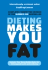 Dieting Makes You Fat - Book