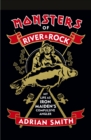 Monsters of River and Rock : My Life as Iron Maiden's Compulsive Angler - Book