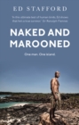 Naked and Marooned : One Man. One Island. One Epic Survival Story - Book