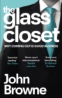 The Glass Closet : Why Coming Out is Good Business - Book