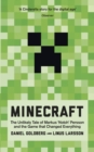 Minecraft : The Unlikely Tale of Markus 'Notch' Persson and the Game that Changed Everything - Book