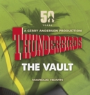 Thunderbirds : The Vault: celebrating over 50 years of the classic series - Book